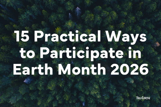 15 Practical Ways to Participate in Earth Month