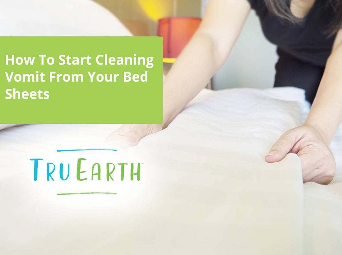 How To Start Cleaning Vomit From Your Bed Sheets