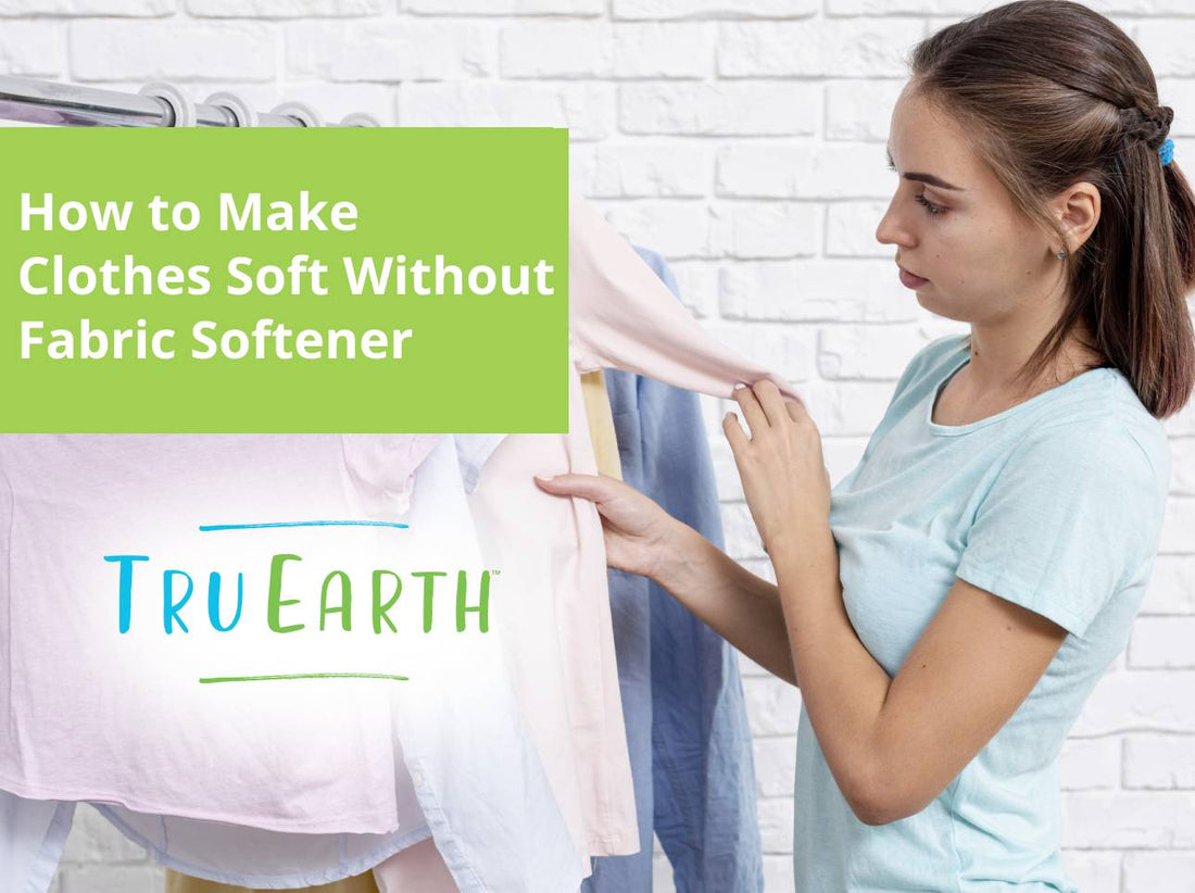 How to Make Clothes Soft Without Fabric Softener – Tru Earth EU