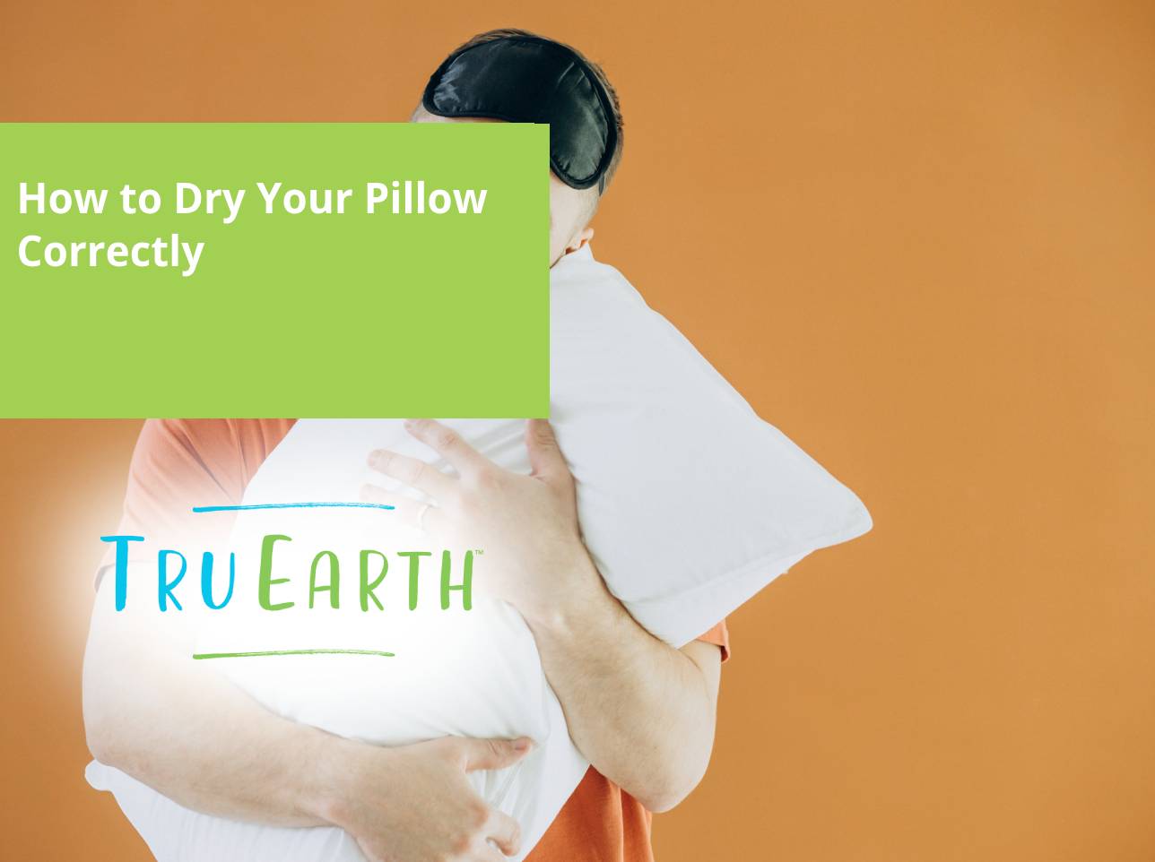 How to Dry Your Pillow Correctly – Tru Earth EU