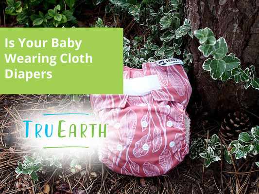 Is Your Baby Wearing Cloth Diapers - Here's How To Safely Wash Them