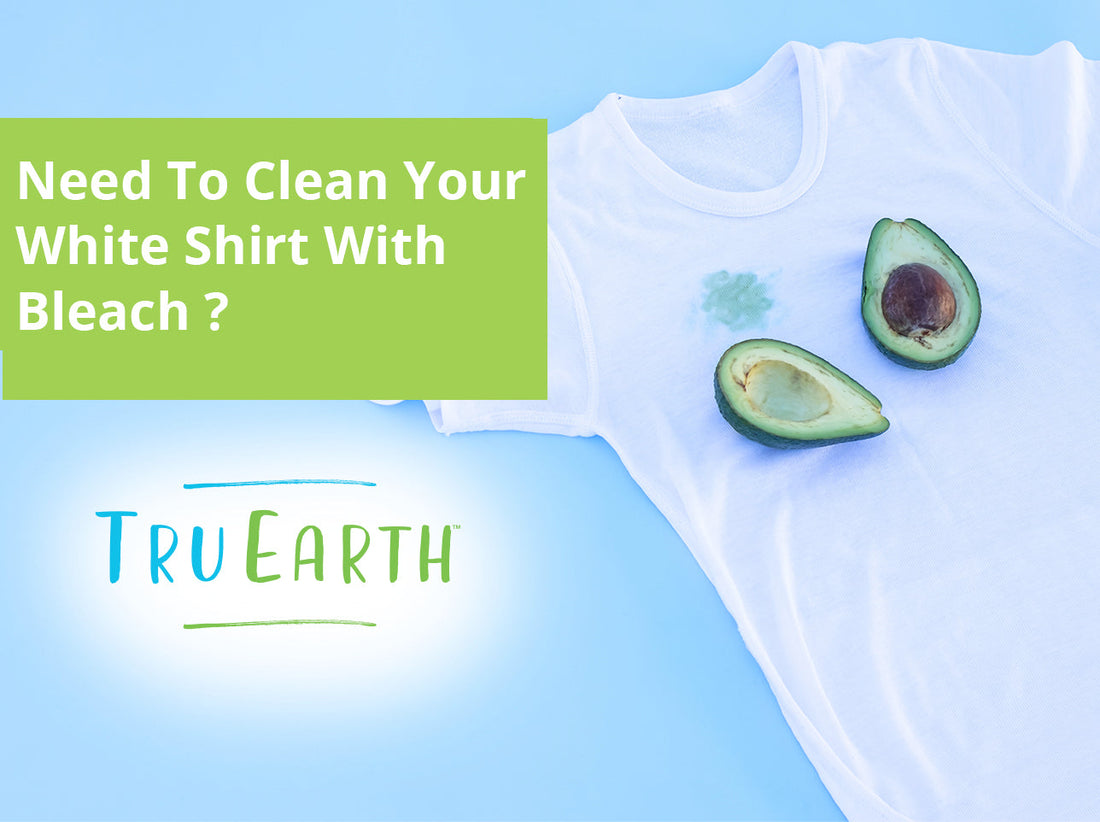 Need To Clean Your White Shirt With Bleach - We've Got You Covered!