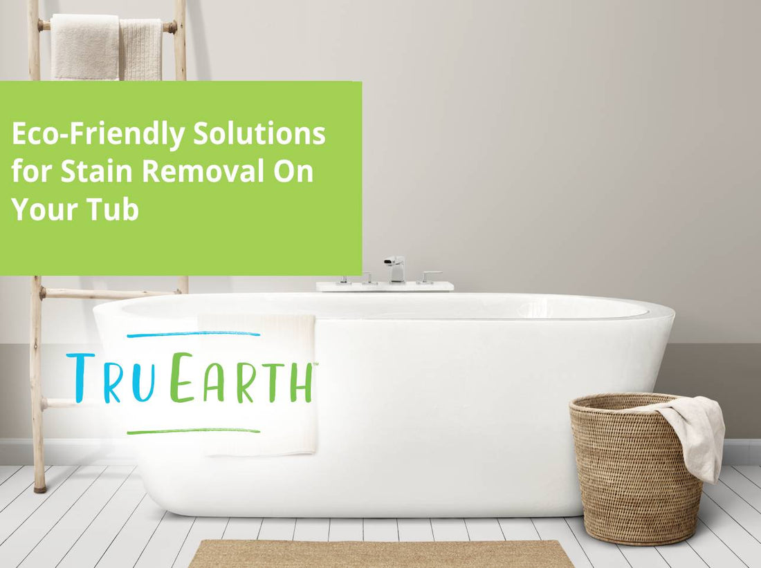 Eco-Friendly Solutions for Stain Removal On Your Tub