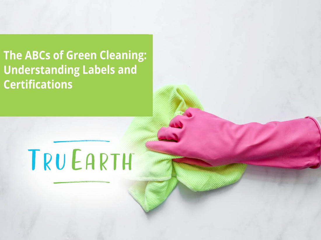 The ABCs of Green Cleaning: Understanding Labels and Certifications